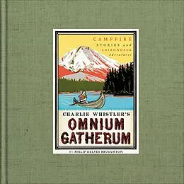 E-Book (epub) Charlie Whistler's Omnium Gatherum von Philip Delves Broughton