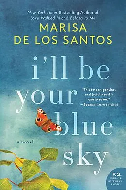 E-Book (epub) I'll Be Your Blue Sky von Marisa de los Santos
