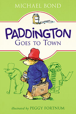 Couverture cartonnée Paddington Goes to Town de Michael Bond