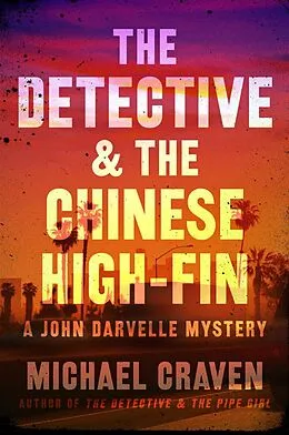 E-Book (epub) The Detective & the Chinese High-Fin von Michael Craven