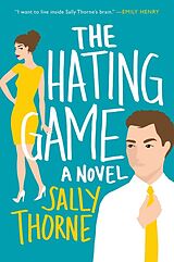 Kartonierter Einband The Hating Game von Sally Thorne