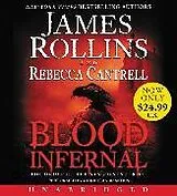 Audio Blood Infernal von James Rollins, Rebecca Cantrell