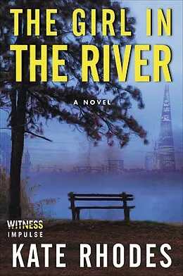 E-Book (epub) The Girl in the River von Kate Rhodes
