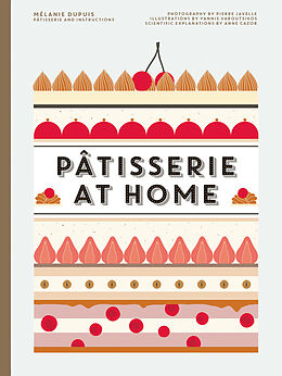 Livre Relié Patisserie at Home de Melanie; Cazor, Anne Dupuis