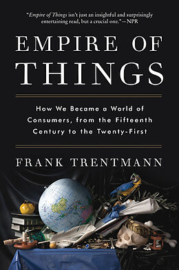 Couverture cartonnée Empire of Things de Frank Trentmann