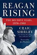 E-Book (epub) Reagan Rising von Craig Shirley