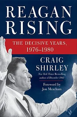 E-Book (epub) Reagan Rising von Craig Shirley