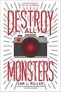 E-Book (epub) Destroy All Monsters von Sam J. Miller