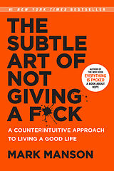 Fester Einband The Subtle Art of Not Giving a F*ck von Mark Manson