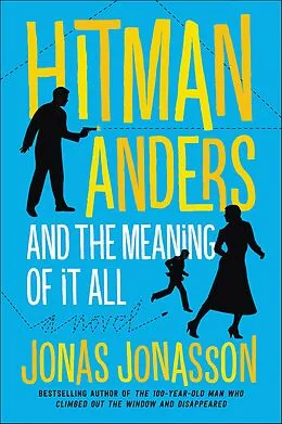 E-Book (epub) Hitman Anders and the Meaning of It All von Jonas Jonasson, Rachel Willson-Broyles