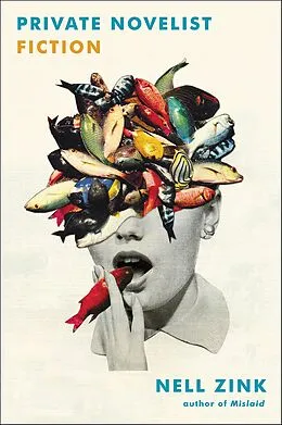 E-Book (epub) Private Novelist von Nell Zink