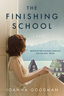 Kartonierter Einband The Finishing School von Joanna Goodman