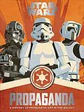 E-Book (epub) Star Wars Propaganda von Pablo Hidalgo