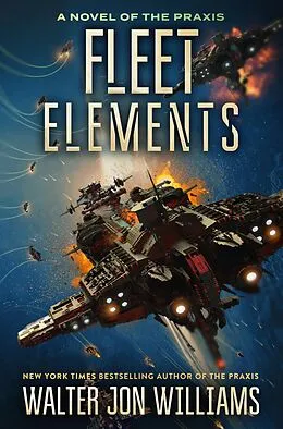 E-Book (epub) Fleet Elements von Walter Jon Williams