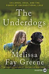 Kartonierter Einband The Underdogs von Melissa Fay Greene