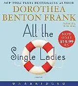 Audio All the Single Ladies von Dorothea Benton Frank