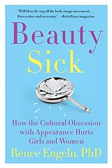 eBook (epub) Beauty Sick de PhD Renee Engeln