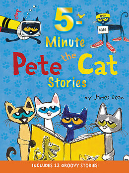 Livre Relié Pete the Cat: 5-Minute Pete the Cat Stories de James Dean, Kimberly Dean