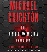 Audio CD (CD/SACD) The Andromeda Evolution CD von Michael Crichton, Daniel H. Wilson