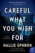 E-Book (epub) Careful What You Wish For von Hallie Ephron