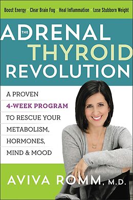 eBook (epub) Adrenal Thyroid Revolution de M.D. Aviva Romm