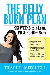 eBook (epub) The Belly Burn Plan de Traci D. Mitchell