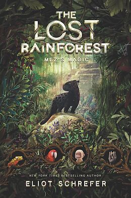 E-Book (epub) Lost Rainforest: Mez's Magic von Eliot Schrefer