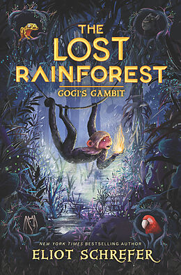 Kartonierter Einband The Lost Rainforest #2: Gogis Gambit von Eliot Schrefer