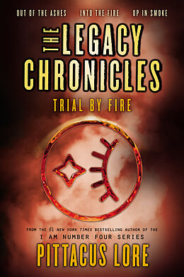 Kartonierter Einband The Legacy Chronicles: Trial by Fire von Pittacus Lore