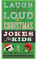 E-Book (epub) Laugh-Out-Loud Christmas Jokes for Kids von Rob Elliott