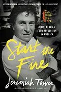 E-Book (epub) Start the Fire von Jeremiah Tower