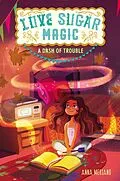 E-Book (epub) Love Sugar Magic: A Dash of Trouble von Anna Meriano