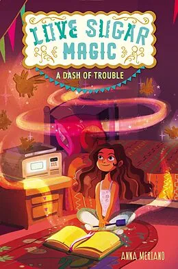 E-Book (epub) Love Sugar Magic: A Dash of Trouble von Anna Meriano