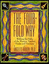 Kartonierter Einband Four Fold Way von Angeles Arrien