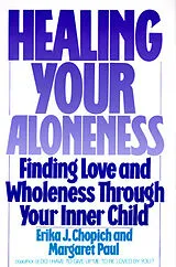 Kartonierter Einband (Kt) Healing Your Aloneness von Margaret Paul