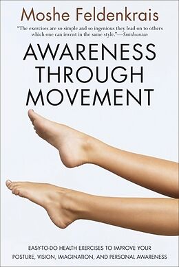 Couverture cartonnée Awareness Through Movement de Moshé Feldenkrais, Moshe Feldenkrais