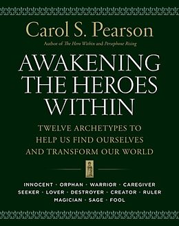 Couverture cartonnée Awakening the Heroes Within de Carol S. Pearson