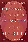 Broché The Woman's Encyclopedia of Myths and Secrets de Barbara Walker