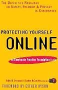 Kartonierter Einband Protecting Yourself Online von Robert B Gelman, Eff Gelman, Stanton McCandlish