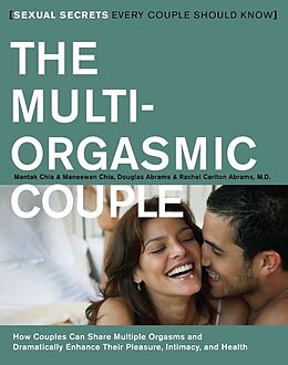 Kartonierter Einband The Multi-Orgasmic Couple von Mantak Chia, Douglas Abrams, Maneew Chia