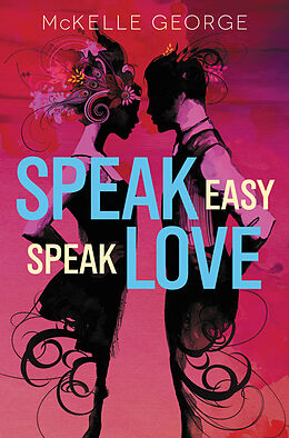 Livre Relié Speak Easy, Speak Love de McKelle George