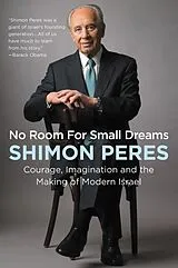 Kartonierter Einband (Kt) No Room for Small Dreams von Shimon Peres