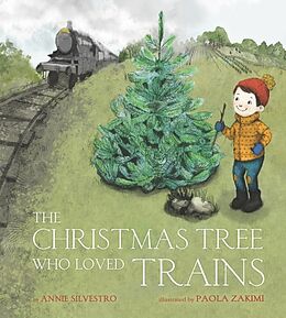 Livre Relié The Christmas Tree Who Loved Trains de Annie Silvestro, Paola (ILT) Zakimi