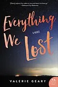 E-Book (epub) Everything We Lost von Valerie Geary