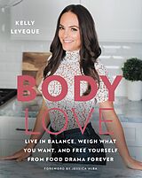 eBook (epub) Body Love de Kelly LeVeque