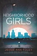 E-Book (epub) Neighborhood Girls von Jessie Ann Foley