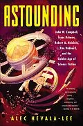 E-Book (epub) Astounding von Alec Nevala-Lee