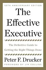 Fester Einband The Effective Executive von Peter F. Drucker