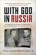 E-Book (epub) With God in Russia von Walter J. Ciszek, Daniel L. Flaherty