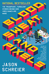 Couverture cartonnée Blood, Sweat, and Pixels de Jason Schreier